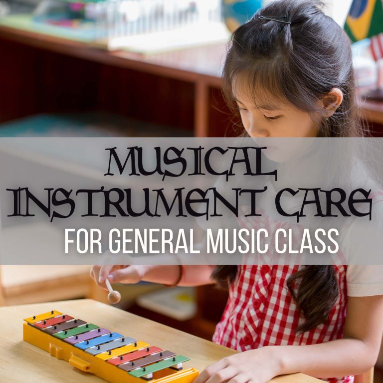 Musical Instrument Care for General Music Class
