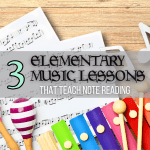 3 Elementary Music Lessons That Teach Note Reading - Magic of Music Ed
