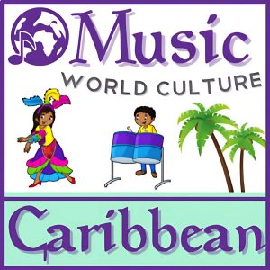 Clipart of a Caribbean dancer, steel drum player, and palm trees promoting an elementary music resource on Caribbean music and world culture.
